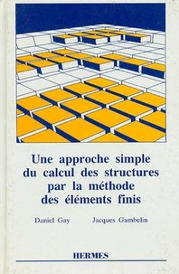 Une approche simple du calcul des structures par la méthode des éléments finis