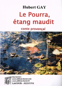 Le Pourra, étang maudit