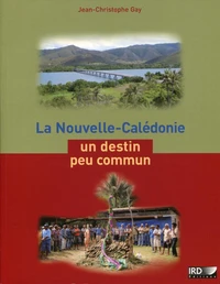 La Nouvelle-Calédonie, un destin peu commun