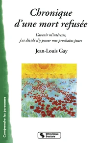 Chroniques d'une mort refusée