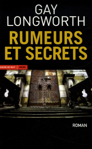 Gay Longworth - Rumeurs et secrets.