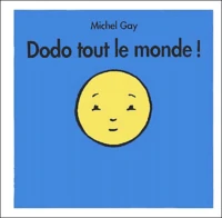 Dodo tout le monde !