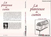 La planteuse de cumin : contes du Liban