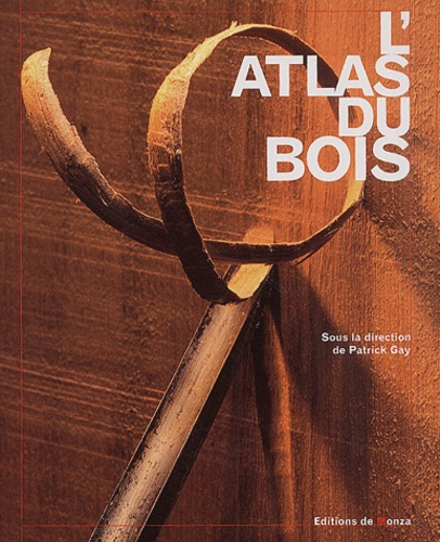  GAY PETER - L'Atlas Du Bois.