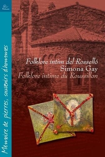 Gay Simona et Valls robinson Miquela - Folklore intime du Roussillon / Folklore íntim del Rosselló.