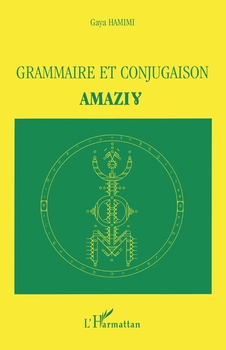 Gaya Hamimi - Grammaire et conjugaison amaziÇg.