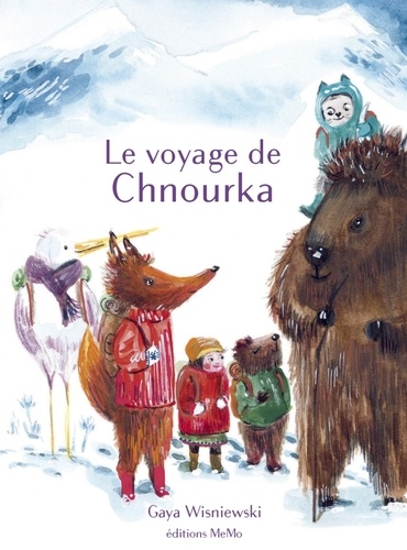 Gaya Wisniewski - Le voyage de Chnourka.