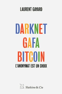 Darknet, GAFA, bitcoin