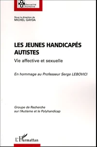 Les jeunes handicapés autistes
