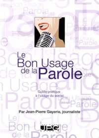 Le bon usage de la parole
