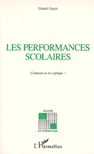 Les Performances Scolaires. Comment On Les Explique ?