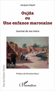 Oujda ou Une enfance marocaine