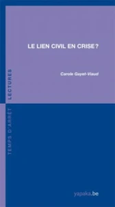 Le lien civil en crise ?