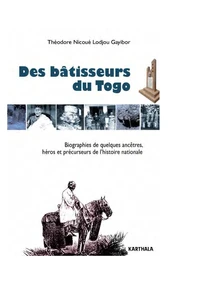 Des bâtisseurs du Togo