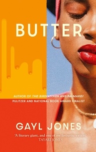 Gayl Jones - Butter - Novellas, Stories and Fragments.
