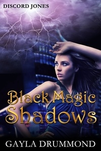  Gayla Drummond - Black Magic Shadows - Discord Jones, #5.