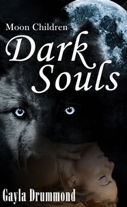  Gayla Drummond - Dark Souls - Moon Children, #2.