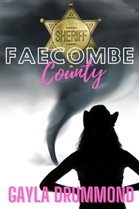  Gayla Drummond - Faecombe County - Faecombe County, #1.