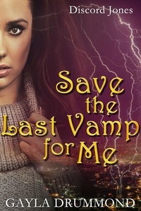  Gayla Drummond - Save the Last Vamp for Me - Discord Jones, #3.