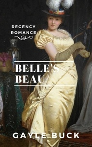  Gayle Buck - Belle's Beau.