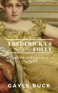  Gayle Buck - Fredericka's Folly.