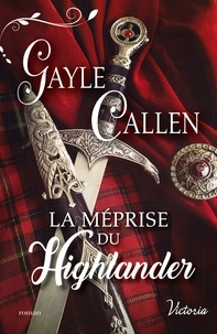 Gayle Callen - La méprise du Highlander.