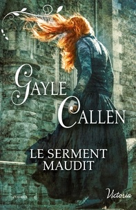 Gayle Callen - Le serment maudit.