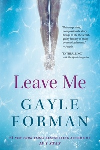 Gayle Forman - Leave me.