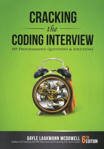 Gayle Laakmann McDowell - Cracking the Coding Interview - 189 Programming Questions and Solutions.