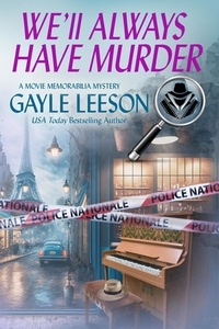  Gayle Leeson - We'll Always Have Murder - Movie Memorabilia Series, #1.