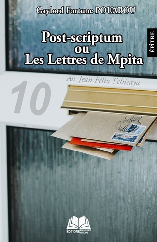 Post-scriptum. Ou Les Lettres de Mpita