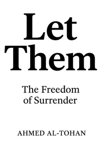 Let Them "The Freedom of Surrender"