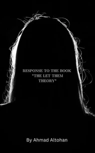 The perfect response to the book " The Let Them Theory"