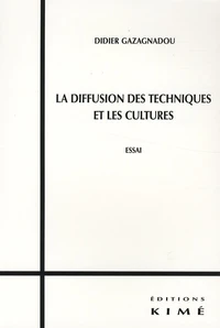La diffusion des techniques et les cultures