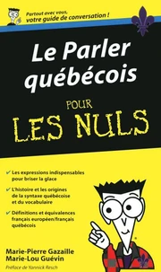 Le parler québécois pour les Nuls