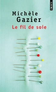 Le Fil De Soie