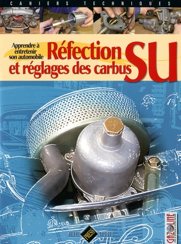  Gazoline - Réfection et réglages des carbus SU.