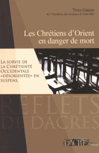 Les chrétiens d'Orient en danger de mort