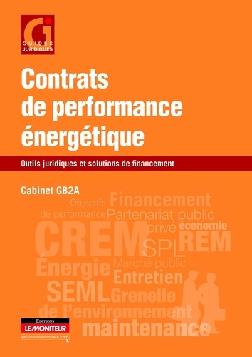  GB2A - Contrats de performance énergétique - Outils juridiques et solutions de financement.