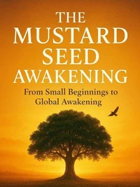 The Mustard seed awakening