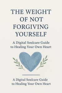 The weight of not forgiving yourself