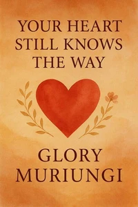 Your heart still knows the way