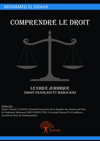 Gdaihi mohamed El - Comprendre le droit, lexique juridique (droit français et marocain).