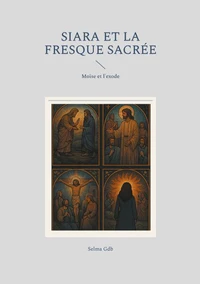 Siara et la fresque sacrée