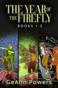  GeAnn Powers - The Year of the Firefly - Books 1-3 - The Year Of The Firefly.