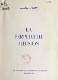 La perpétuelle illusion