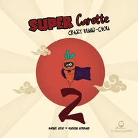 Super Carotte 2 Crazy kung chou