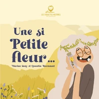Une si Petite fleur...