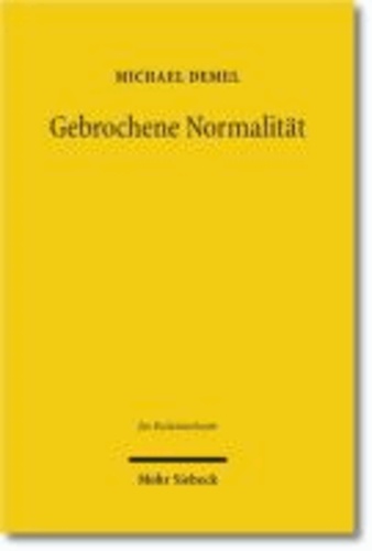 Gebrochene Normalität - Die staatskirchenrechtliche Stellung der jüdischen Gemeinden in Deutschland.