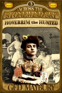  Ged Maybury - Hoverrim the Hunted - Stonewind Sky, #3.